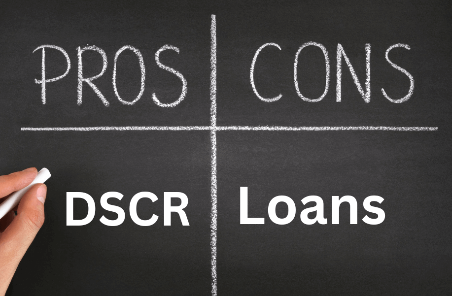 Pros and Cons of DSCR Loans